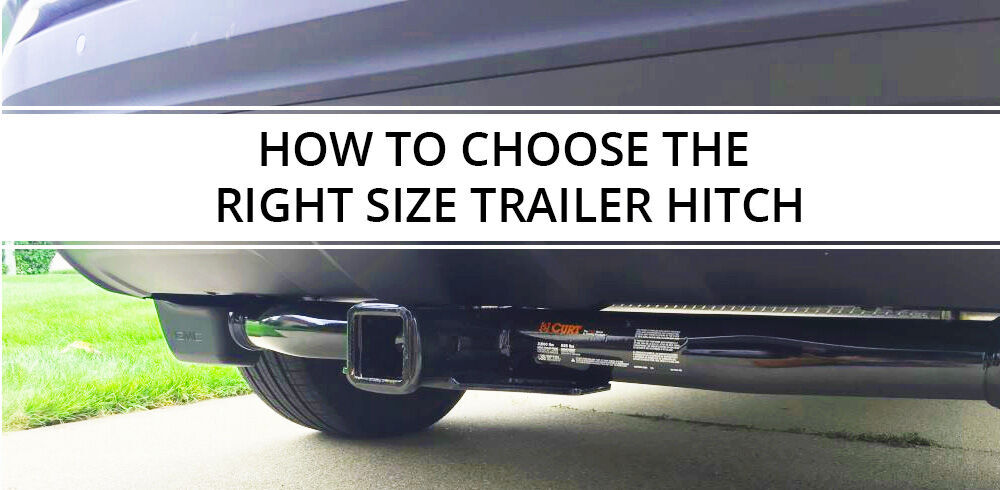 How to Choose the Right Trailer Hitch Class